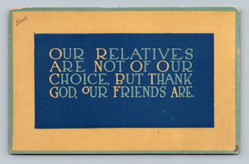 Inspirational quote about relatives and friends postcard by THE GIBSON ART CO.