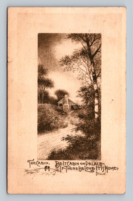 The Cabin or Palace - If There Be Love It Is Home postcard Central Square