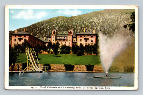 Hotel Colorado and Swimming Pool Glenwood Springs Colorado postcard