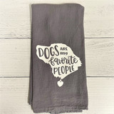 Dog Towel - Dogs are My Favorite People