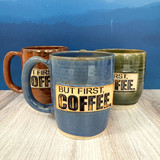 But First Coffee handmade mug, Alabama pottery coffee cup, artisan ceramic mug with stamped message in red blue or green