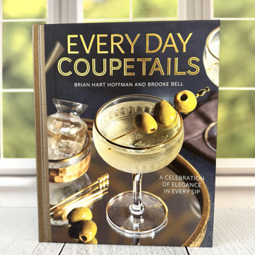 Everyday Coupetails cocktail recipe book, elegant coupe glass cocktails, home bar inspiration book, giftable cocktail book, stylish entertaining guide