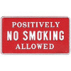 Bernard Anti-Smoking Engraved "Positively No Smoking Allowed" Adhesive Plaque