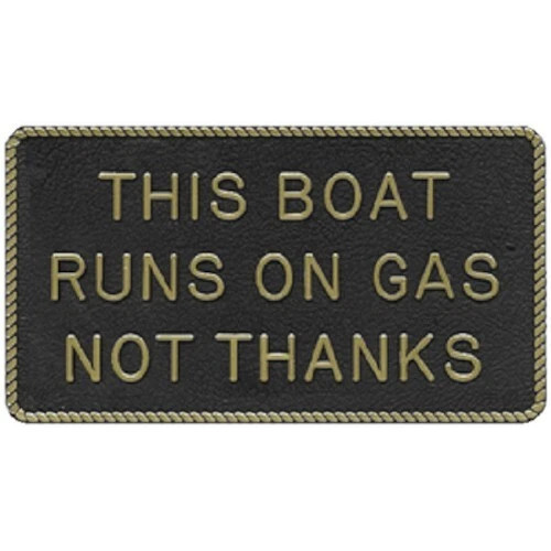 Bernard Fun Engraved Plaque - This Boat Runs on Gas, Not Thanks