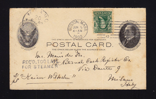 UX18 UPSS# S22 1c to Italy, "Received Too Late for Steamer" Hand Stamp