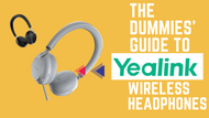 The Dummies' Guide to Yealink Wireless Headphones