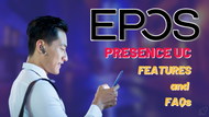 Get Started With the EPOS Presence UC Bluetooth Headset- Features and FAQs