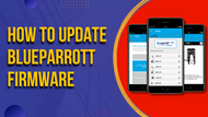 How to Update Your BlueParrott Firmware 