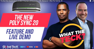 Best New Speakerphone of 2021? The Poly Sync 20 - What The Teck Ep. 18