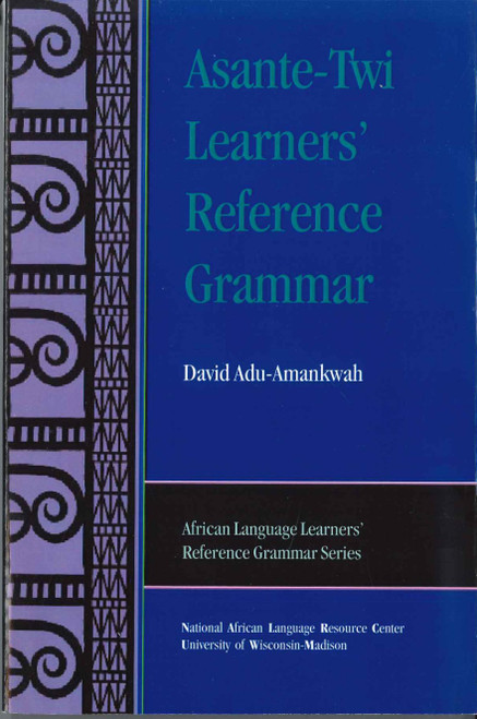 Asante-Twi Learners' Reference Grammar