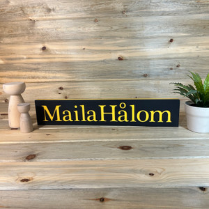 Maila Halom (Welcome) Home/Office/Store Sign - Yellow/Black - 29" Wide