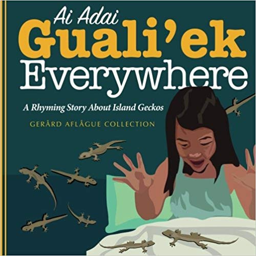 Ai Adai Guali'ek Everywhere: A Rhyming Story about Island Geckos