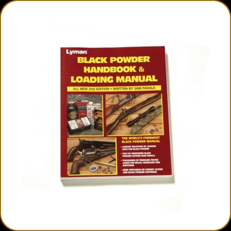 Loading Handbook Lyman - Black Powder Handbook and Loading Manual - 2nd Edition ...