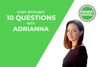 Renew Digital Staff Spotlight: Adrianna