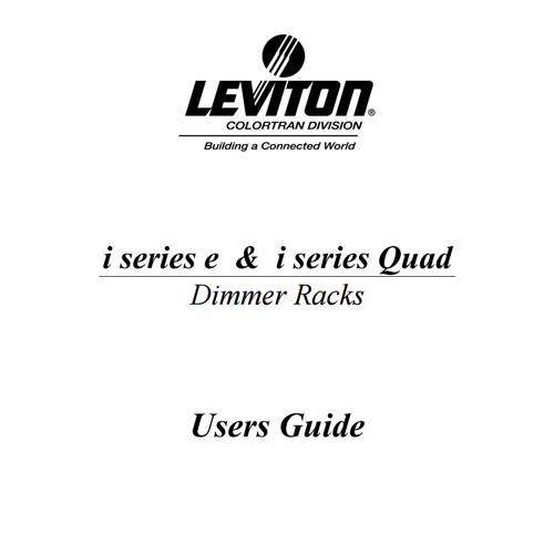 Leviton i series e and i series Quad dimmer rack operating manual Leviton i series e and i series Quad dimmer rack operating manual