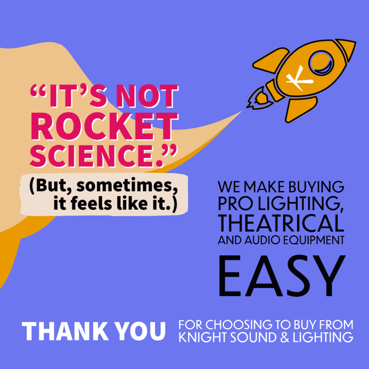 We make buying Pro Lighting, Theatrical and Audio Equipment EASY.