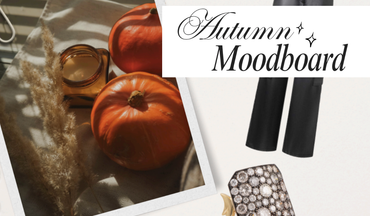 Autumn Moodboard: Perfect Match