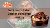 Top 7 South Indian Chicken Dishes You Must Try