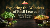 Exploring the Wonders of Basil Leaves Culinary Uses and Health Benefits