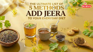 The Ultimate List of 5 Methods to Add Jeera to Your Everyday Diet