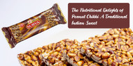 The Nutritional Delights of Peanut Chikki: A Traditional Indian Sweet