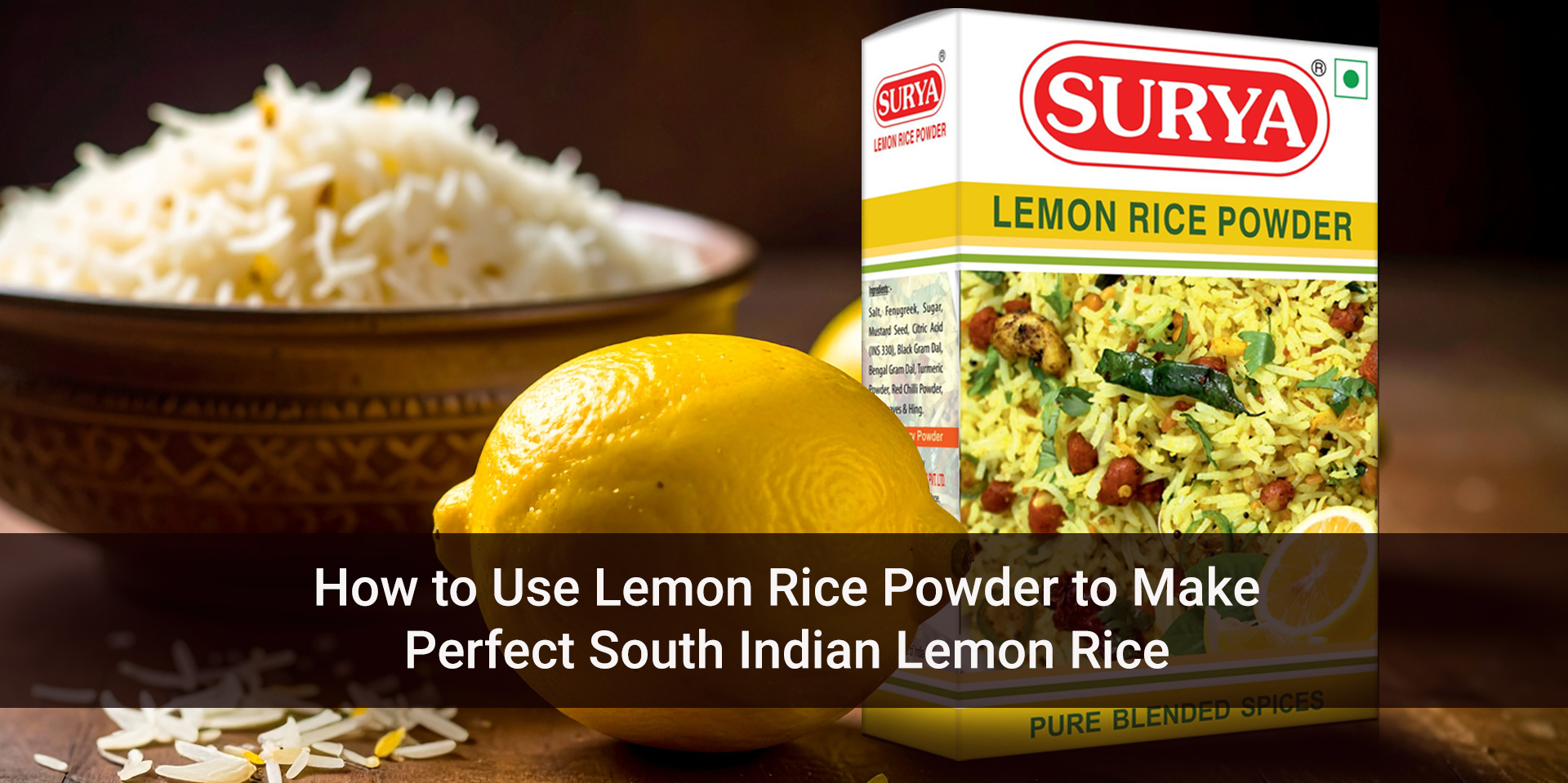 Lemon Rive Powder How to Use Lemon Rice Powder to Make Perfect South Indian Lemon Rice ...