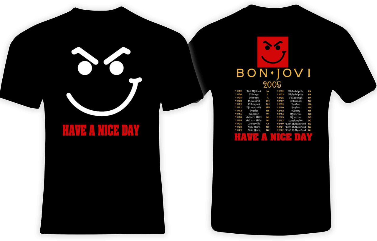 Bon Jovi 2005 have a nice date concert tour t shirt/PhoenixTeez