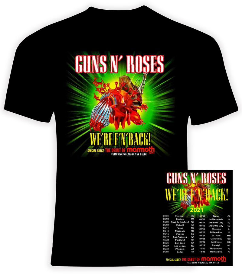 Guns N Roses 2021 We're F'N' Back Concert T shirt