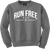 Our Run Free Crewneck in the gray version. Our Run Free Crewneck in the gray version.