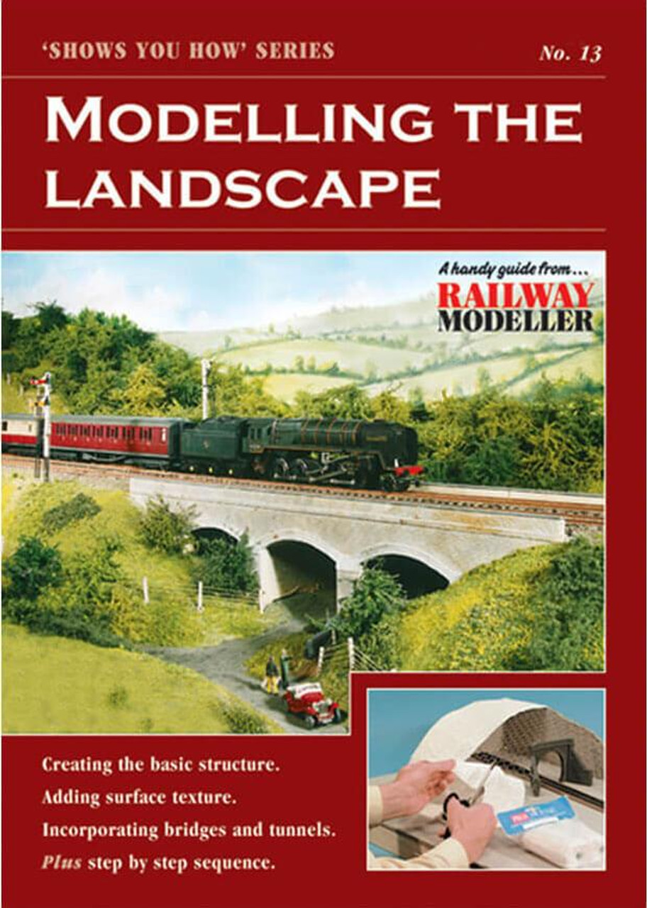 Railway Modeller 'Show You How' Series no.13 Modelling the Landscape