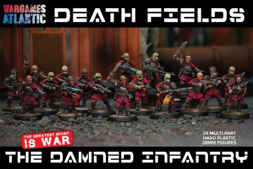 Wargames Atlantic Death Fields 28mm The Damned Infantry