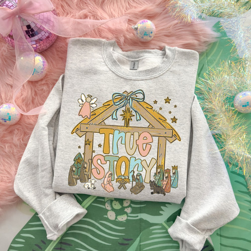 Pastel True Story Nativity Sweatshirt Pastel True Story Nativity Sweatshirt