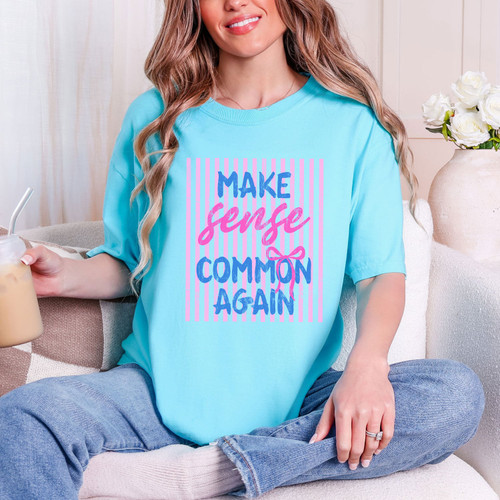Make Sense Common Again Tee