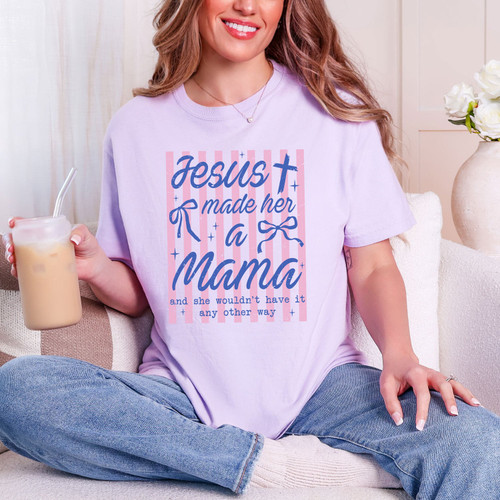 Jesus Made Her A Mama Stripes Tee