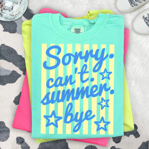 Sorry Can't Summer Bye Stripes Tee
