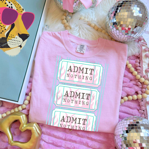 Admit Nothing Tee