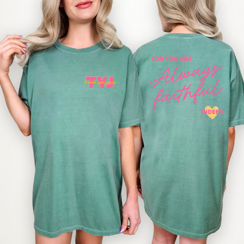 Thank You Jesus For You Are Always Faithful Front/Back Tee