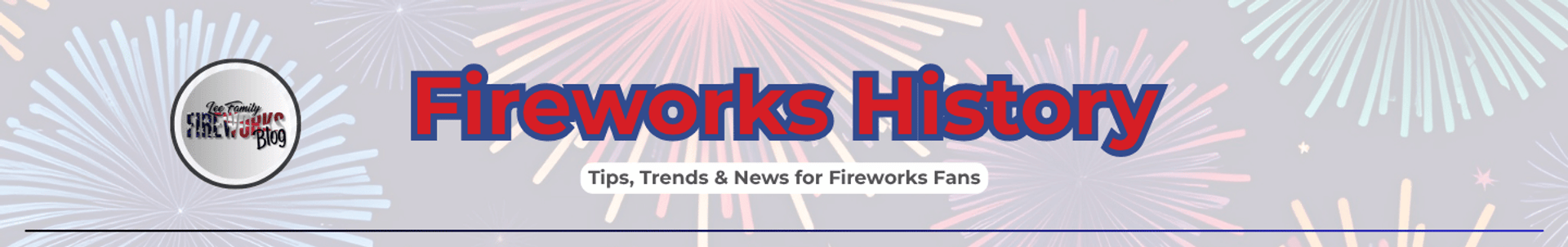 The Fascinating History of Fireworks