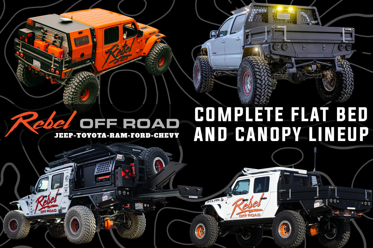 Rebel Off Road Flat Bed and Canopy  Lineup
