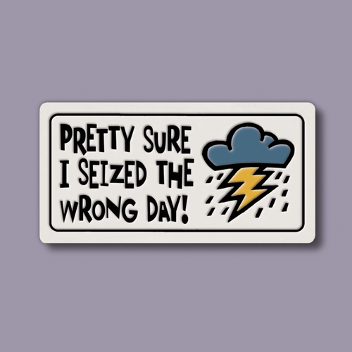 925 - Seized the Wrong Day