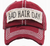 Bad Hair Day Wine Baseball Hat