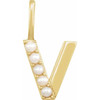 14 Karat Yellow Gold Cultured White Pearl Initial V Charm