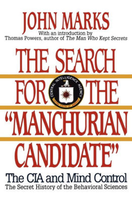 (eBook PDF) The Search for the "Manchurian Candidate": The CIA and Mind Control: The Secret History of the Behavioral Sciences