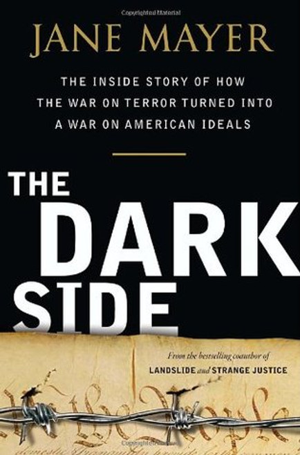 (eBook PDF) The Dark Side: The Inside Story of How the War on Terror Turned Into a War on American Ideals
