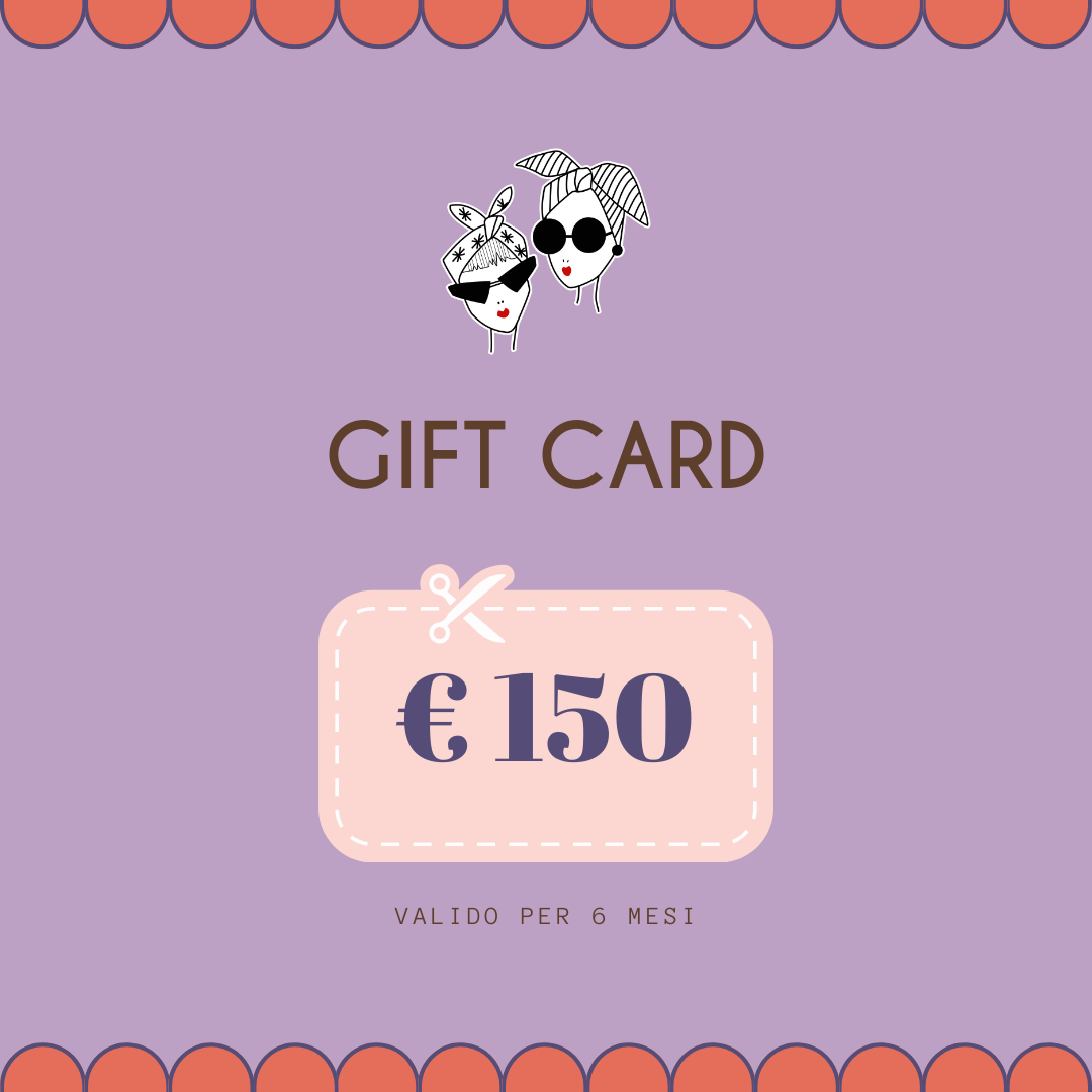 GIFT CARD - € 150 -  - Le Conturbanti Concept Store