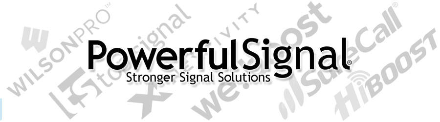 Powerful Signal logo with HiBoost, CEL-FI, SolidRF, SureCall, Top Signal, weBoost, WilsonPro logos