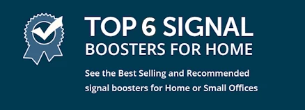 Top 6 signal boosters for home: See the best-selling and recommended signal boosters for home or small office