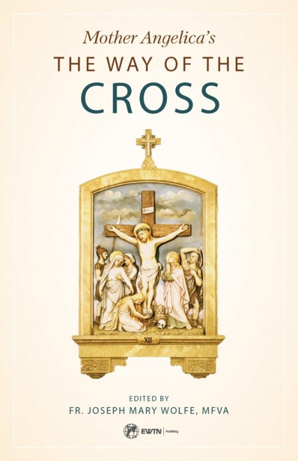 Mother Angelica's The Way of The Cross