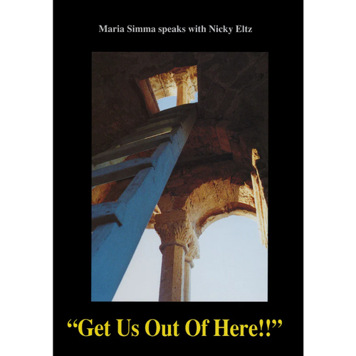 "Get Us Out Of Here!!" Maria Simma speaks with Nicky Eltz
