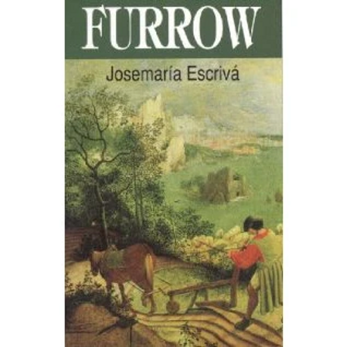 Furrow - Josemaria Escriva
